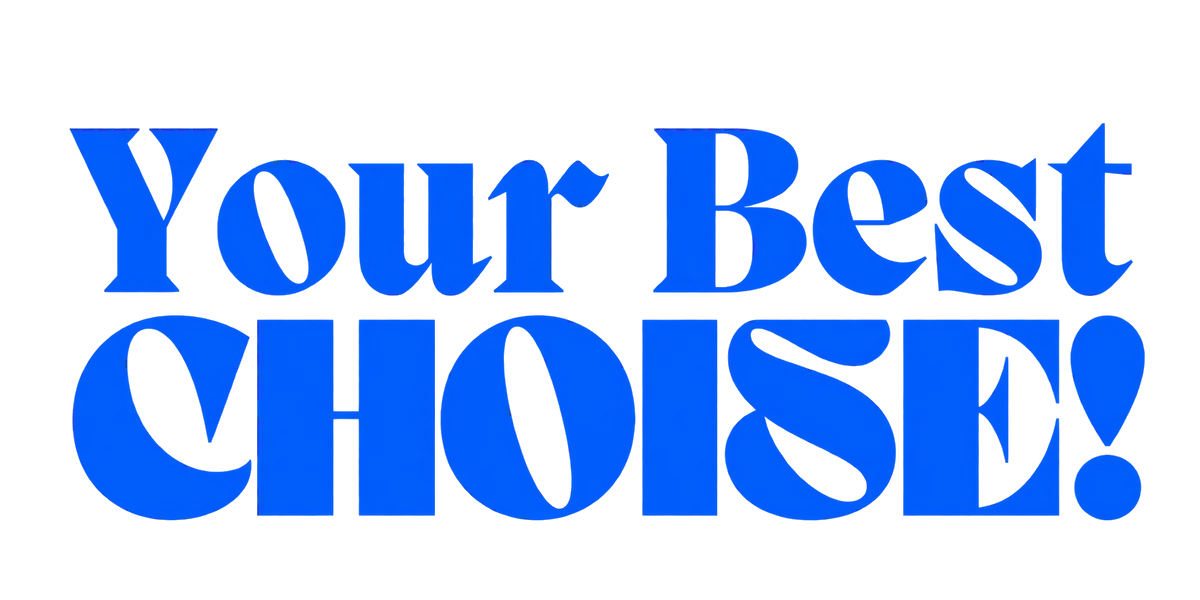 Your Best Choise!